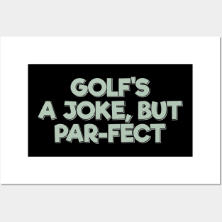 Golf Par-fect Joke Posters and Art